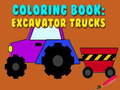 Peli Coloring Book: Excavator Trucks