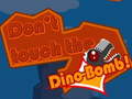 Peli Don't touch the Dino-Bomb!