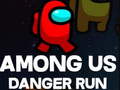 Peli Among Us Danger Run