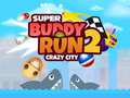 Peli Super Buddy Run 2 Crazy City