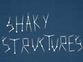 Peli Shaky Structures