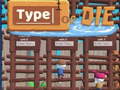 Peli Type or Die