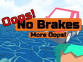 Peli Oopps! No Brakes More Oopps!