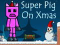 Peli Super Pig on Xmas