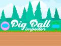 Peli Pig Ball Impostor