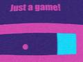 Peli Just A Game