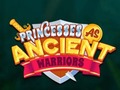 Peli Princesses As Ancient Warriors