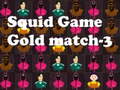 Peli Squid Game Gold match-3