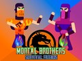 Peli Mortal Brothers Survival Friends