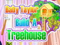 Peli Baby Taylor Builds A Treehouse