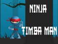 Peli Ninja Timba Man