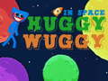 Peli Huggy Wuggy in space