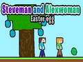 Peli Steveman and Alexwoman: Easter Egg