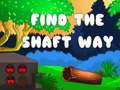 Peli Find the shaft way