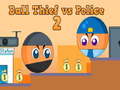 Peli Ball Thief vs Police 2