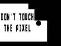 Peli Do not touch the Pixel