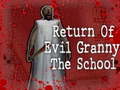 Peli Return Of Evil Granny: The School