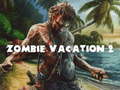 Peli Zombie Vacation 2