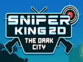 Peli Sniper King 2D The Dark City