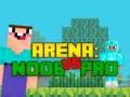 Peli Arena: Noob vs Pro