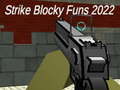 Peli Strike blocky funs 2022