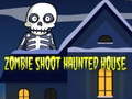Peli Zombie Shoot Haunted House