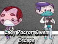 Peli Lady Doctor Gwen Escape
