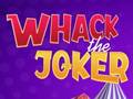 Peli Whack The Joker