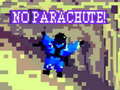 Peli No Parachute!