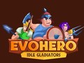Peli EvoHero: Idle Gladiators