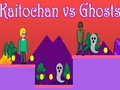 Peli Kaitochan vs Ghosts