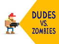 Peli Dudes vs. Zombies