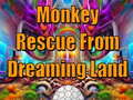 Peli Monkey Rescue From Dreaming Land 