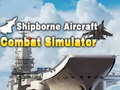 Peli Shipborne Aircraft Combat Simulator