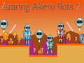 Peli Among Akero Bots 2