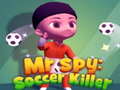 Peli Mr Spy: Soccer Killer