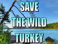 Peli Save The Wild Turkey