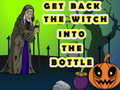 Peli Get Back The Witch Into The Bottle