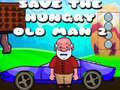 Peli Save The Hungry Old Man 2
