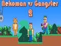 Peli Nekoman vs Gangster 2