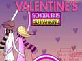 Peli Valentine's School Bus 3D Parking