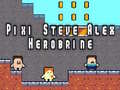 Peli Pixi Steve Alex Herobrine