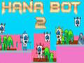 Peli Hana Bot 2