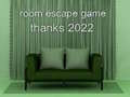Peli Room Escape Game Thanks 2022