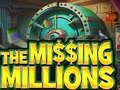 Peli The Missing Millions