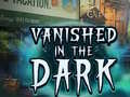 Peli Vanished in the Dark