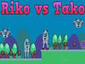 Peli Riko vs Tako