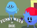 Peli Funky Ways to Die