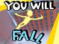 Peli You Will Fall