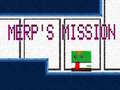 Peli Merp's Mission